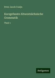 Cover von Kurzgefasste Altwestsächsische Grammatik