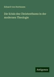 Cover von Die Krisis des Christenthums in der modernen Theologie