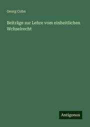 Cover von Beiträge zur Lehre vom einheitlichen Wchselrecht