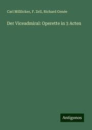 Cover von Der Viceadmiral: Operette in 3 Acten