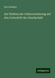 Cover von Der Einfluss der Volksvermehrung auf den Fortschritt der Gesellschaft