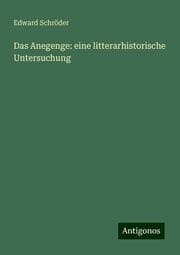 Cover von Das Anegenge: eine litterarhistorische Untersuchung