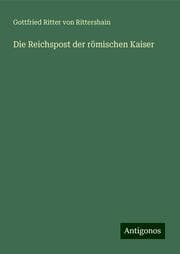 Cover von Die Reichspost der römischen Kaiser