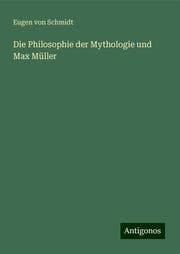 Cover von Die Philosophie der Mythologie und Max Müller