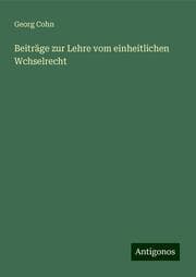 Cover von Beiträge zur Lehre vom einheitlichen Wchselrecht