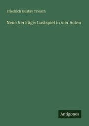 Cover von Neue Verträge: Lustspiel in vier Acten
