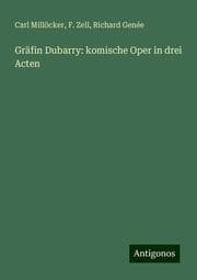 Cover von Gräfin Dubarry: komische Oper in drei Acten