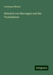 Cover von Heinrich von Morungen und die Troubadours