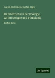 Cover von Handwörtebuch der Zoologie, Anthropologie und Ethnologie