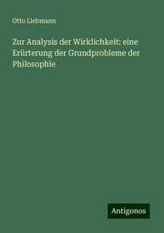 Cover von Zur Analysis der Wirklichkeit: eine Erürterung der Grundprobleme der Philosophie