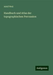 Cover von Handbuch und Atlas der topographischen Percussion