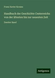 Cover von Handbuch der Geschichte Cesterreichs von der ältesten bis zur neuesten Zeit