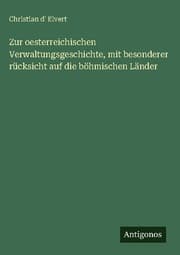 Cover von Zur oesterreichischen Verwaltungsgeschichte, mit besonderer rücksicht auf die böhmischen Länder
