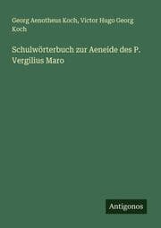 Cover von Schulwörterbuch zur Aeneide des P. Vergilius Maro