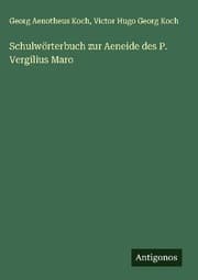 Cover von Schulwörterbuch zur Aeneide des P. Vergilius Maro