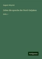 Cover von Ueber die sprache der Nord-Ostjaken