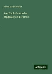 Cover von Zur Fisch-Fauna des Magdalenen-Stromes