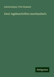 Cover von Zwei Jagdinschriften Asurbanibal's
