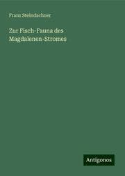 Cover von Zur Fisch-Fauna des Magdalenen-Stromes