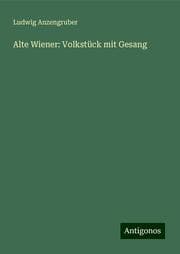 Cover von Alte Wiener: Volkstück mit Gesang