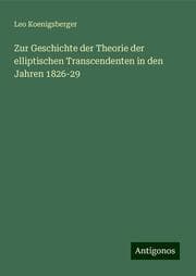 Cover von Zur Geschichte der Theorie der elliptischen Transcendenten in den Jahren 1826-29