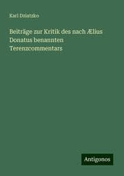 Cover von Beiträge zur Kritik des nach Ælius Donatus benannten Terenzcommentars