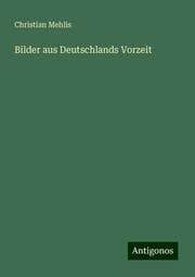 Cover von Bilder aus Deutschlands Vorzeit
