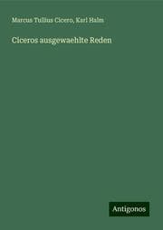 Cover von Ciceros ausgewaehlte Reden