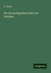 Cover von Die chronologischen Daten bei Polybius