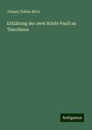 Cover von Erklärung der zwei Briefe Pauli an Timotheus
