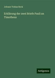 Cover von Erklärung der zwei Briefe Pauli an Timotheus