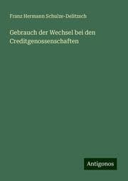 Cover von Gebrauch der Wechsel bei den Creditgenossenschaften