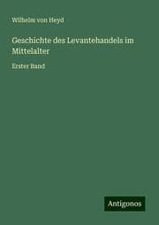 Cover von Geschichte des Levantehandels im Mittelalter