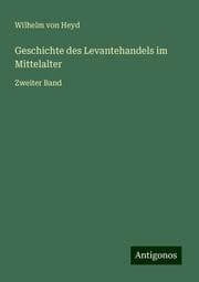 Cover von Geschichte des Levantehandels im Mittelalter
