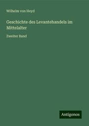 Cover von Geschichte des Levantehandels im Mittelalter