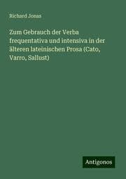 Cover von Zum Gebrauch der Verba frequentativa und intensiva in der älteren lateinischen Prosa (Cato, Varro, Sallust)