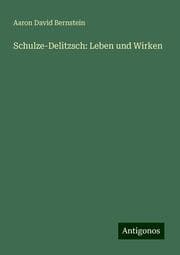 Cover von Schulze-Delitzsch: Leben und Wirken