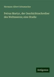 Cover von Petrus Martyr, der Geschichtsschreiber des Weltmeeres; eine Studie
