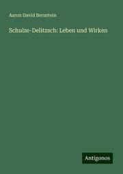 Cover von Schulze-Delitzsch: Leben und Wirken