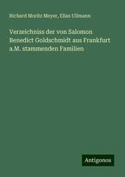 Cover von Verzeichniss der von Salomon Benedict Goldschmidt aus Frankfurt a.M. stammenden Familien