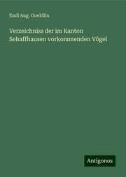 Cover von Verzeichniss der im Kanton Sehaffhausen vorkommenden Vögel