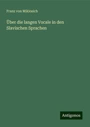 Cover von Über die langen Vocale in den Slavischen Sprachen