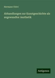 Cover von Abhandlungen zur Kunstgeschichte als angewandter Aesthetik