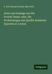 Cover von Arien und Gesänge aus Die Porträt-Dame: oder, Die Profezeiungen des Quiribi: komische Operette in 3 Acten