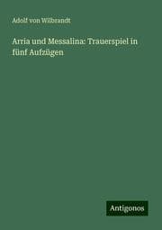 Cover von Arria und Messalina: Trauerspiel in fünf Aufzügen