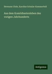 Cover von Aus dem Komödiantenleben des vorigen Jahrhunderts