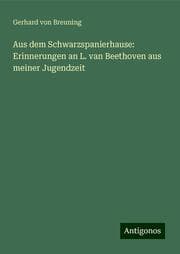 Cover von Aus dem Schwarzspanierhause: Erinnerungen an L. van Beethoven aus meiner Jugendzeit