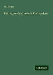 Cover von Beitrag zur Ornithologie Klein-Asiens