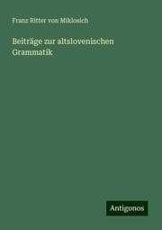 Cover von Beiträge zur altslovenischen Grammatik