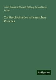 Cover von Zur Geschichte des vaticanischen Conciles